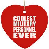 Coolest Military Personnel Ever - Heart Ornament