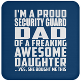 Proud Security Guard Dad Of Awesome Daughter - Drink Coaster
