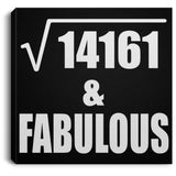 119th Birthday Square Root of 14161 & Fabulous - Canvas Square