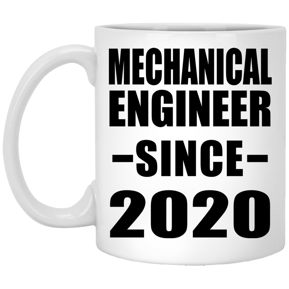 Mechanical Engineer Since 2020 - 11oz Coffee Mug