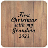 First Christmas With My Grandma 2023 - Drink Coaster C