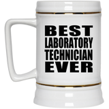 Best Laboratory Technician Ever - Beer Stein