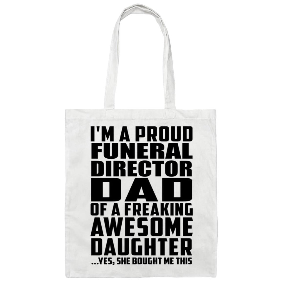 Proud Funeral Director Dad Of Awesome Daughter - Tote Bag White