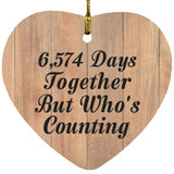 18th Anniversary 6,574 Days Together Who's Counting - Heart Ornament C