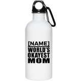 [CC] Personalized Gift, Name World's Okayest Mom - Water Bottle
