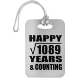 Happy 33rd Anniversary Square Root of 1089 Years & Counting - Luggage Bag Tag