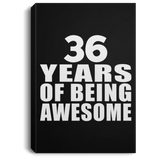 36th Birthday 36 Years Of Being Awesome - Canvas Portrait