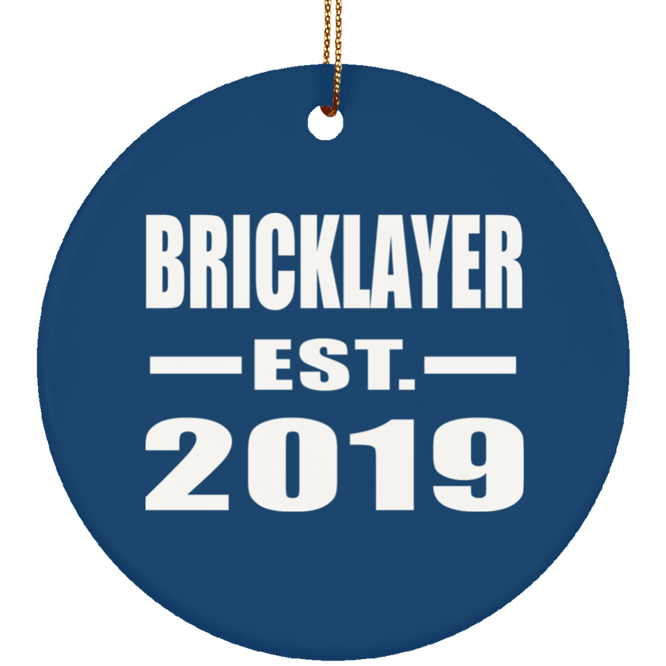 Bricklayer Established EST. 2019 - Circle Ornament