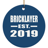 Bricklayer Established EST. 2019 - Circle Ornament