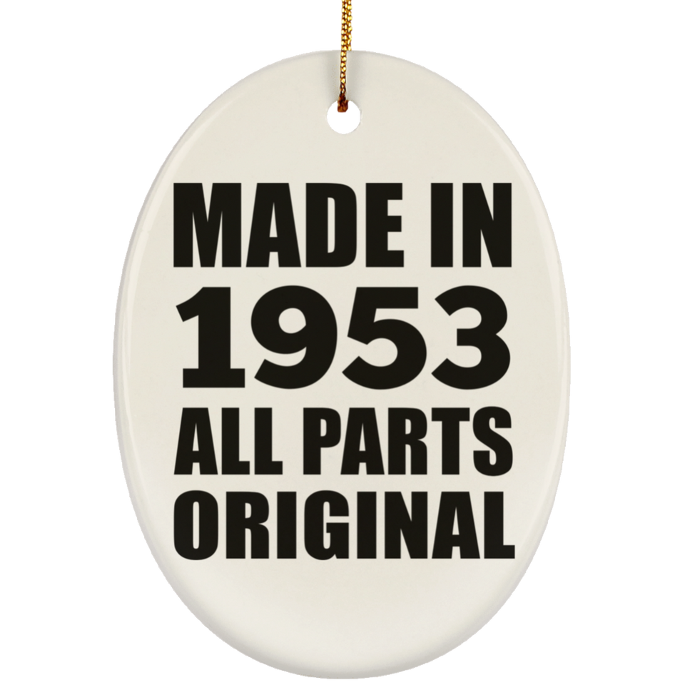 71st Birthday Made in 1953 All Parts Original - Oval Ornament