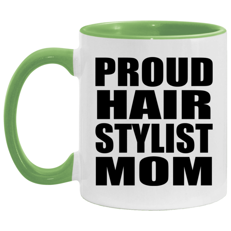 Proud Hair Stylist Mom - 11oz Accent Mug Green