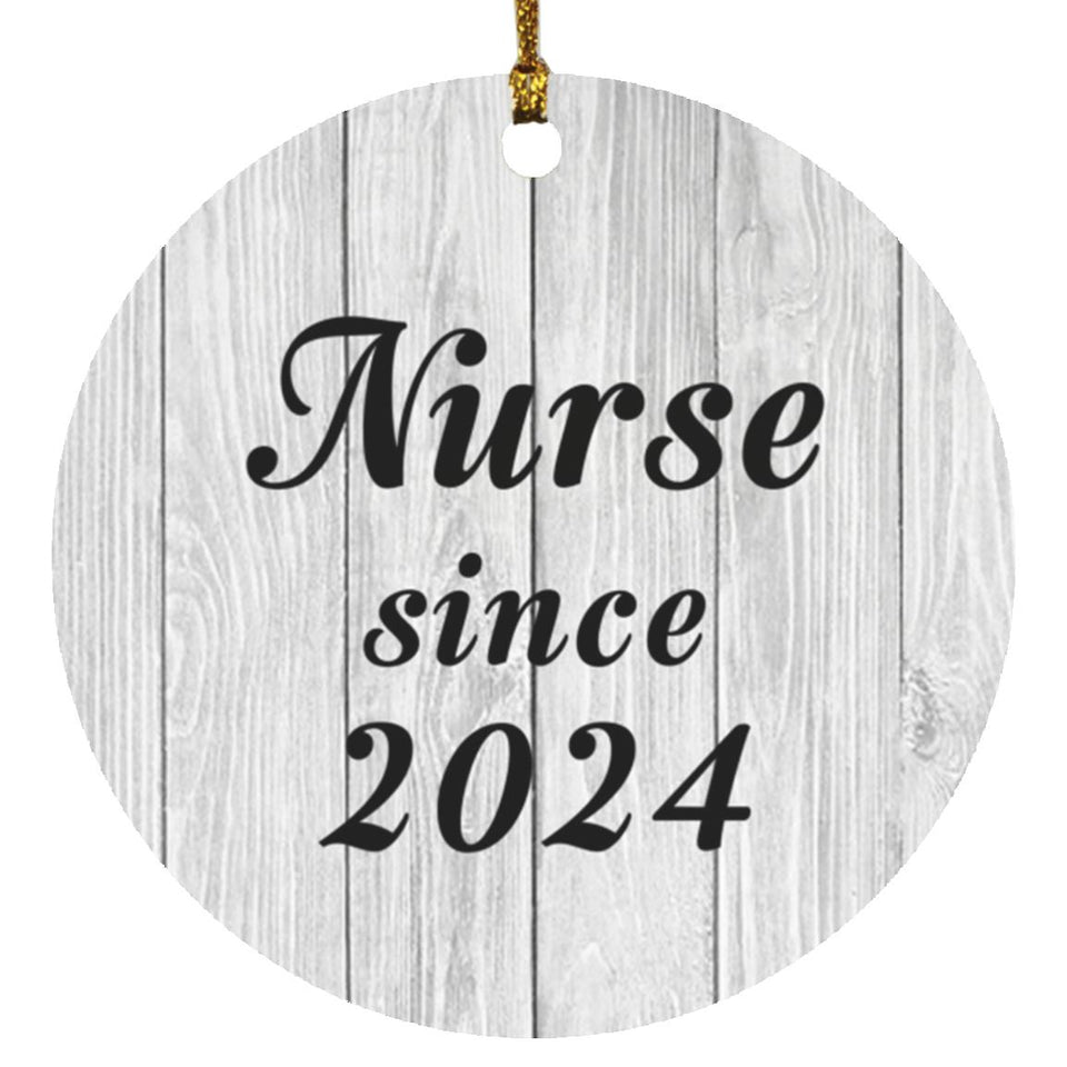 Nurse Since 2024 - Circle Ornament F