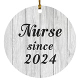 Nurse Since 2024 - Circle Ornament F
