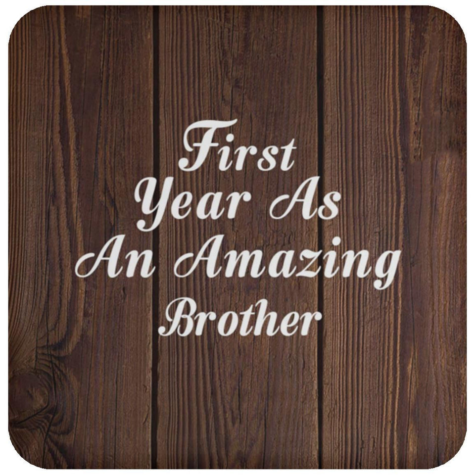 First Year As An Amazing Brother - Drink Coaster D