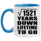 39th Anniversary Square Root of 1521 Years Lifetime To Go - 11oz Accent Mug Blue