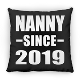 Nanny Since 2019 - Throw Pillow Black