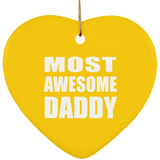 Most Awesome Daddy - Heart Ornament