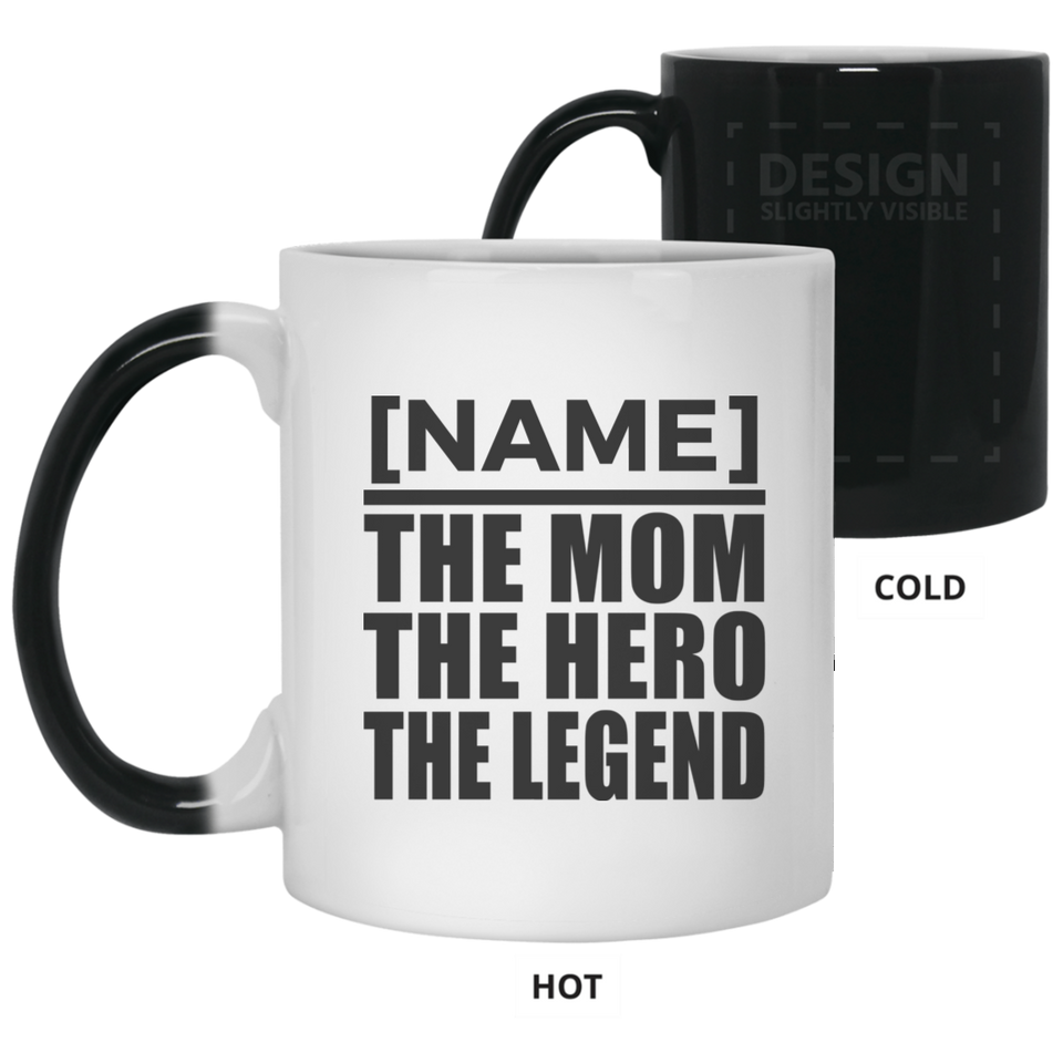 [CC] Personalized Gift, Name The Mom Hero Legend - 11 15 Oz Color Changing Mug