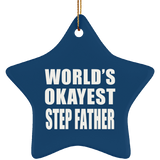 World's Okayest Step Father - Star Ornament