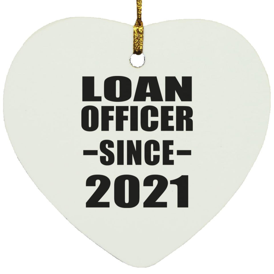 Loan Officer Since 2021 - Heart Ornament