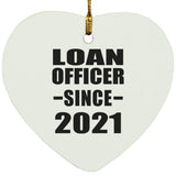 Loan Officer Since 2021 - Heart Ornament