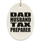 Dad Husband Tax Preparer - Oval Ornament