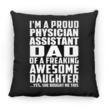 Proud Physician Assistant Dad Of Awesome Daughter - Throw Pillow Black