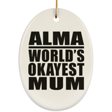 Alma World's Okayest Mum - Oval Ornament