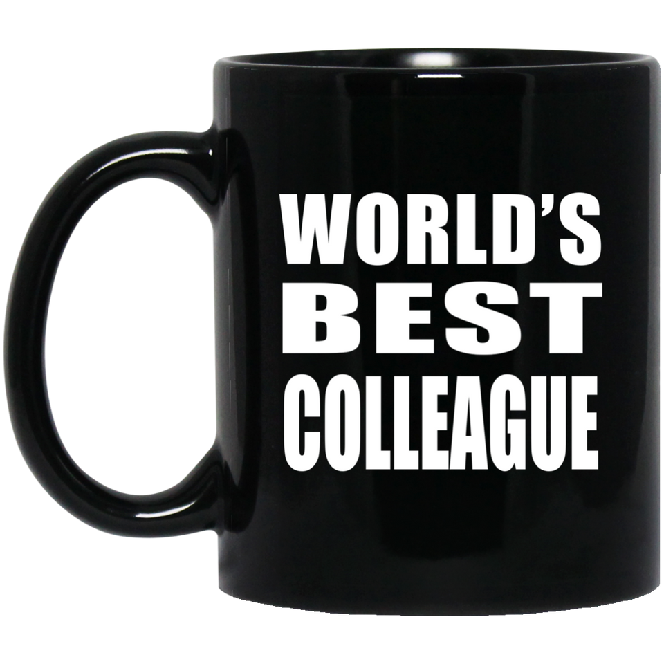 World's Best Colleague - 11 Oz Coffee Mug Black
