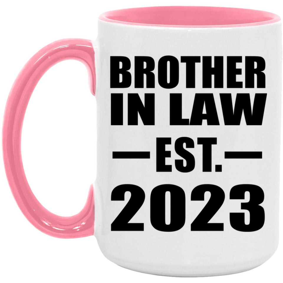 Brother In Law Established EST. 2023 - 15oz Accent Mug Pink