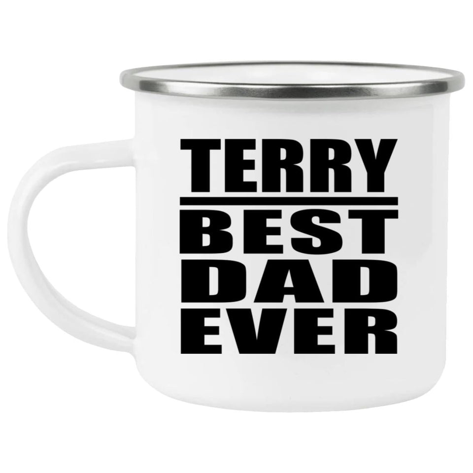 Terry Best Dad Ever - 12oz Camping Mug
