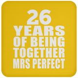 26th Anniversary 26 Years Of Being Mrs Perfect - Drink Coaster