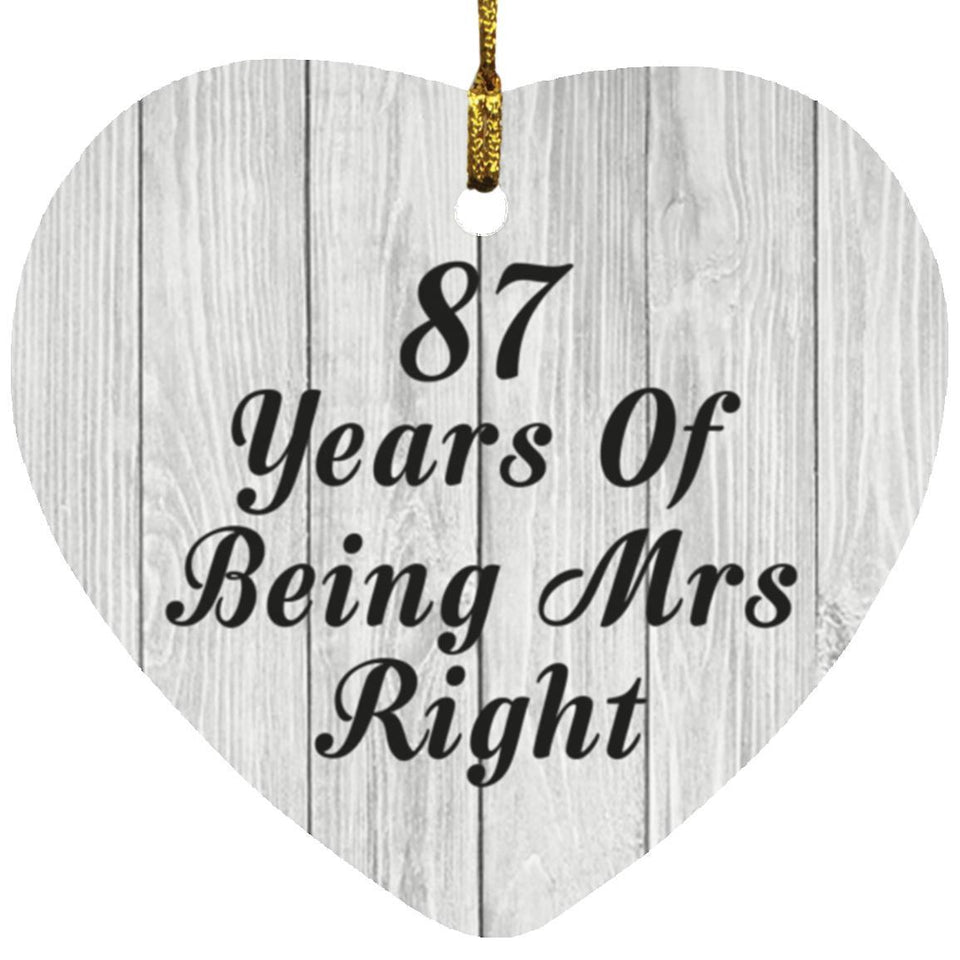 87th Anniversary 87 Years Of Being Mrs Right - Heart Ornament F