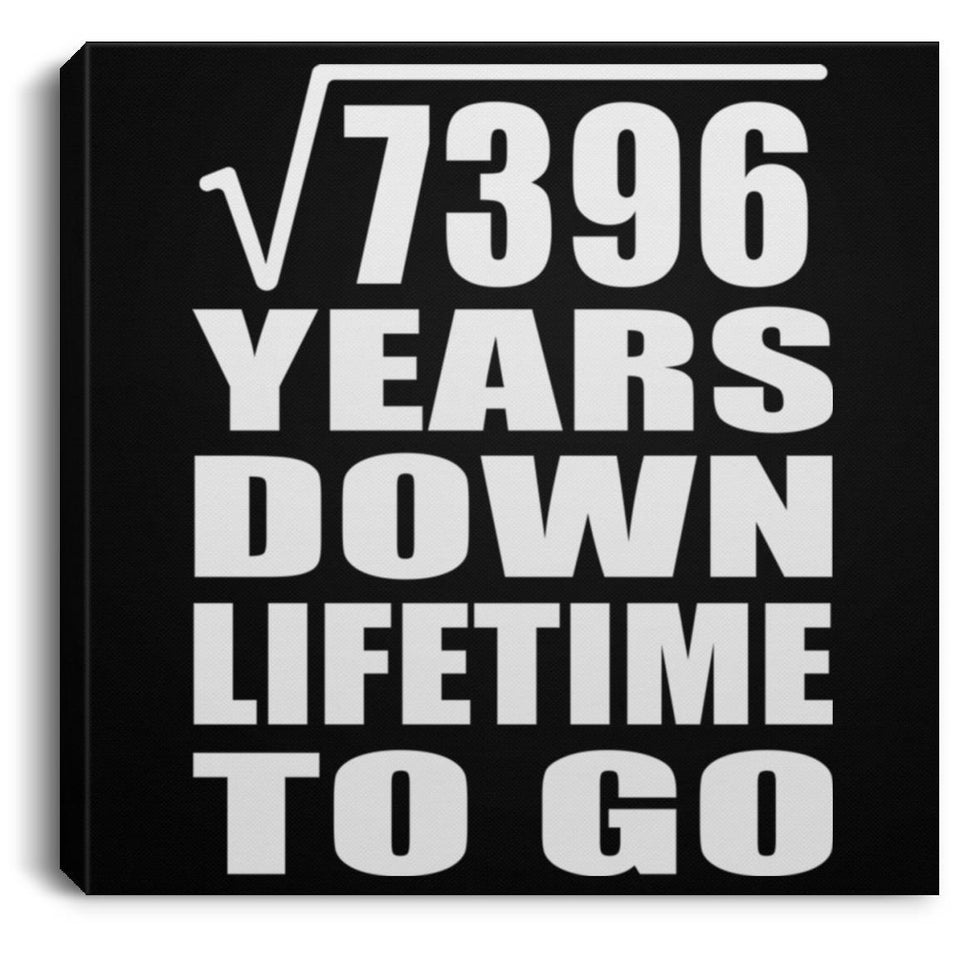 86th Anniversary Square Root of 7396 Years Lifetime To Go - Canvas Square