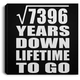 86th Anniversary Square Root of 7396 Years Lifetime To Go - Canvas Square