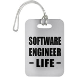 Software Engineer Life - Luggage Bag Tag