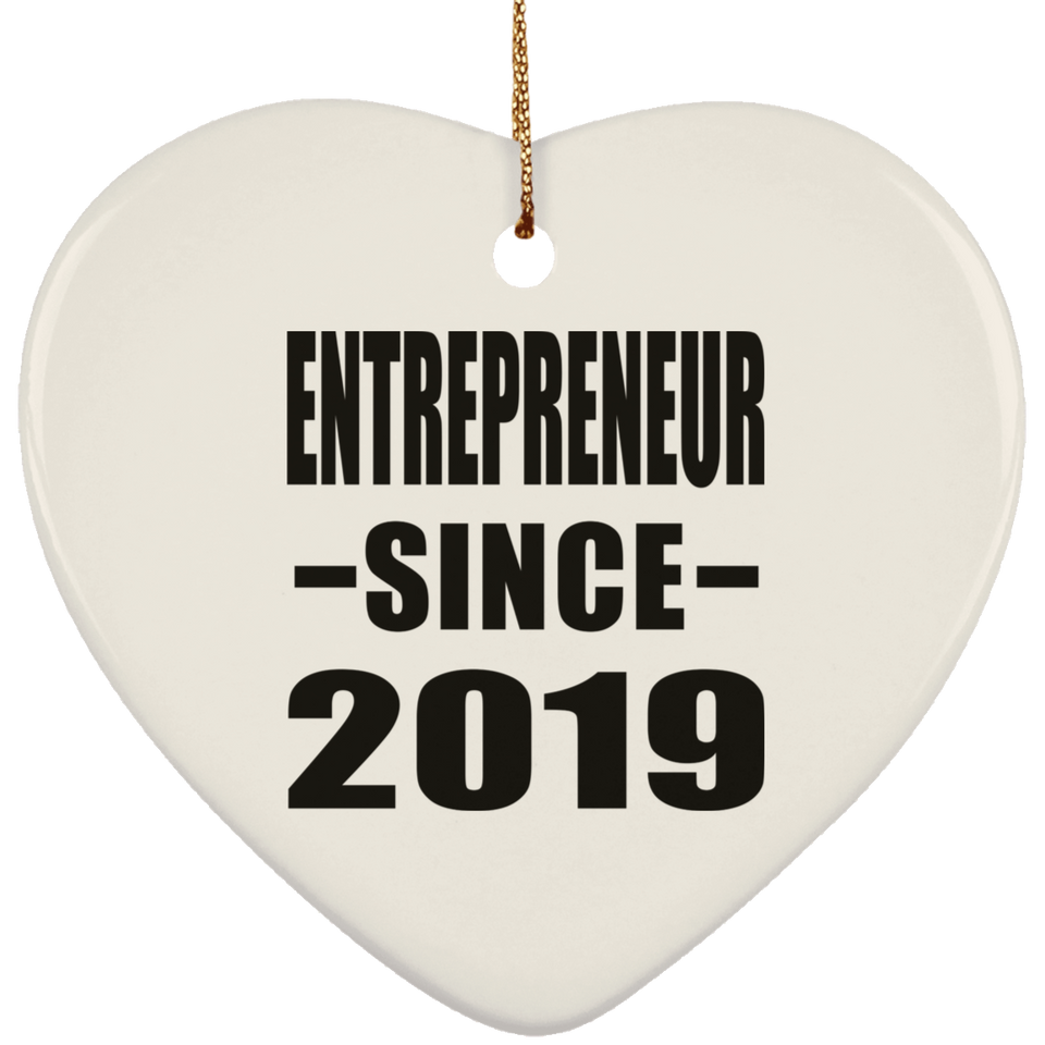 Entrepreneur Since 2019 - Heart Ornament