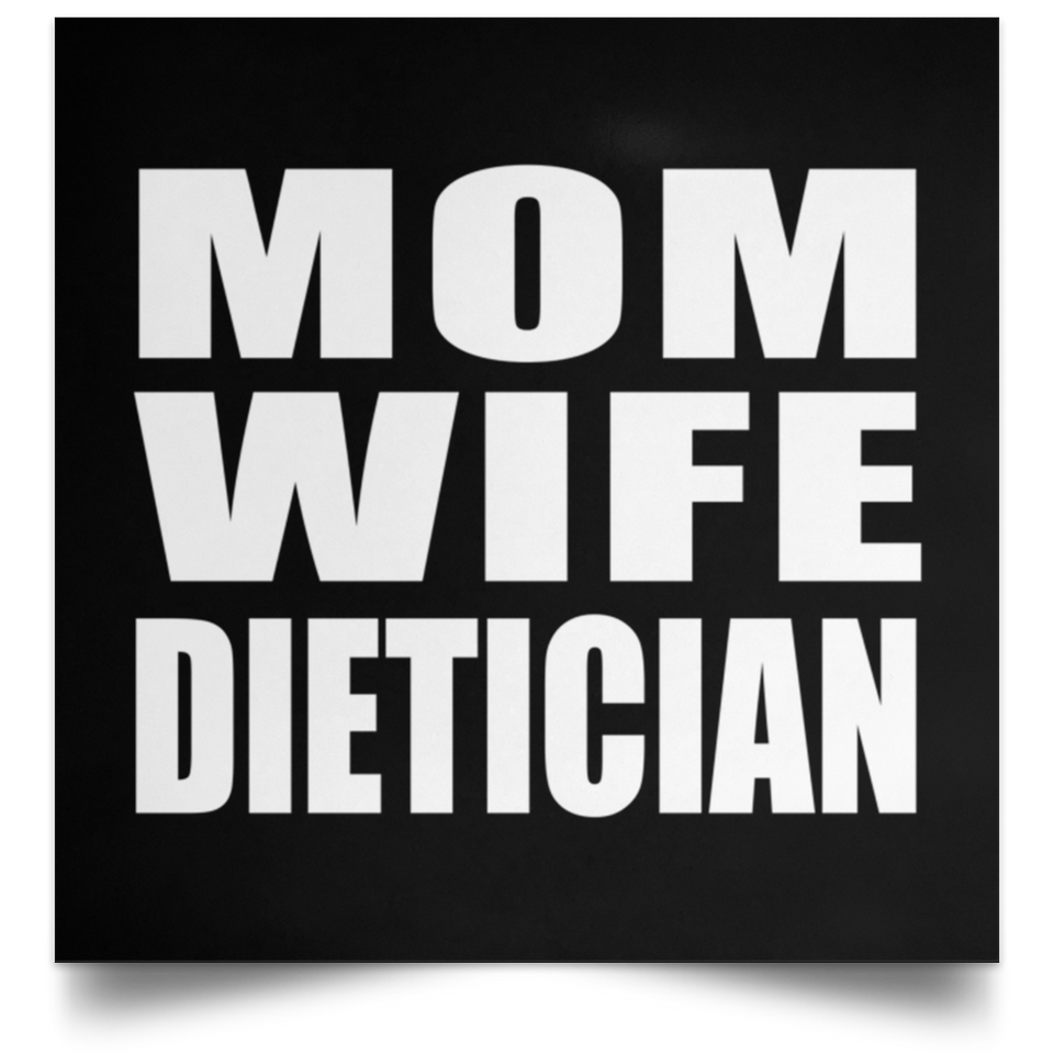Mom Wife Dietician - Poster Square