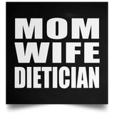 Mom Wife Dietician - Poster Square