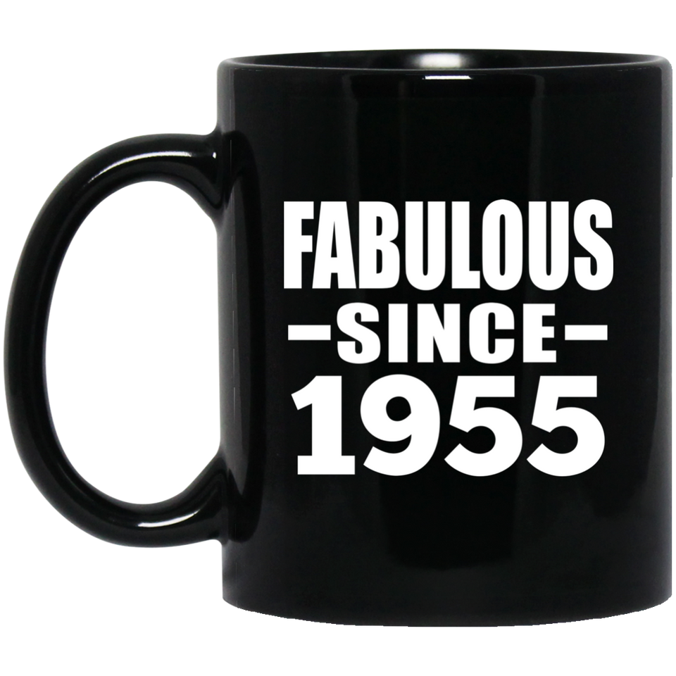 69th Birthday Fabulous Since 1955 - 11 Oz Coffee Mug Black