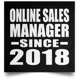 Online Sales Manager Since 2018 - Poster Square