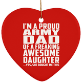 Proud Army Dad Of Awesome Daughter - Heart Ornament