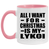 All I Want For Christmas Is My Lykoi - 11oz Accent Mug Pink