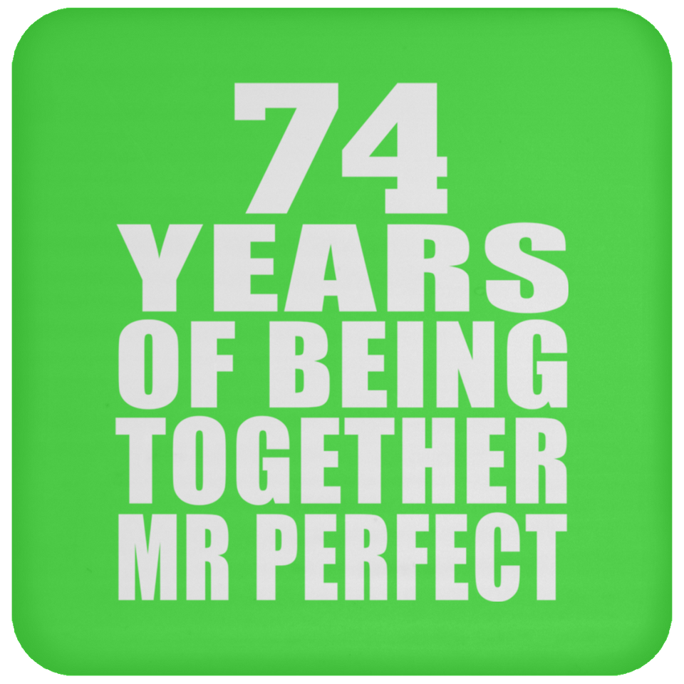 74th Anniversary 74 Years Of Being Mr Perfect - Drink Coaster