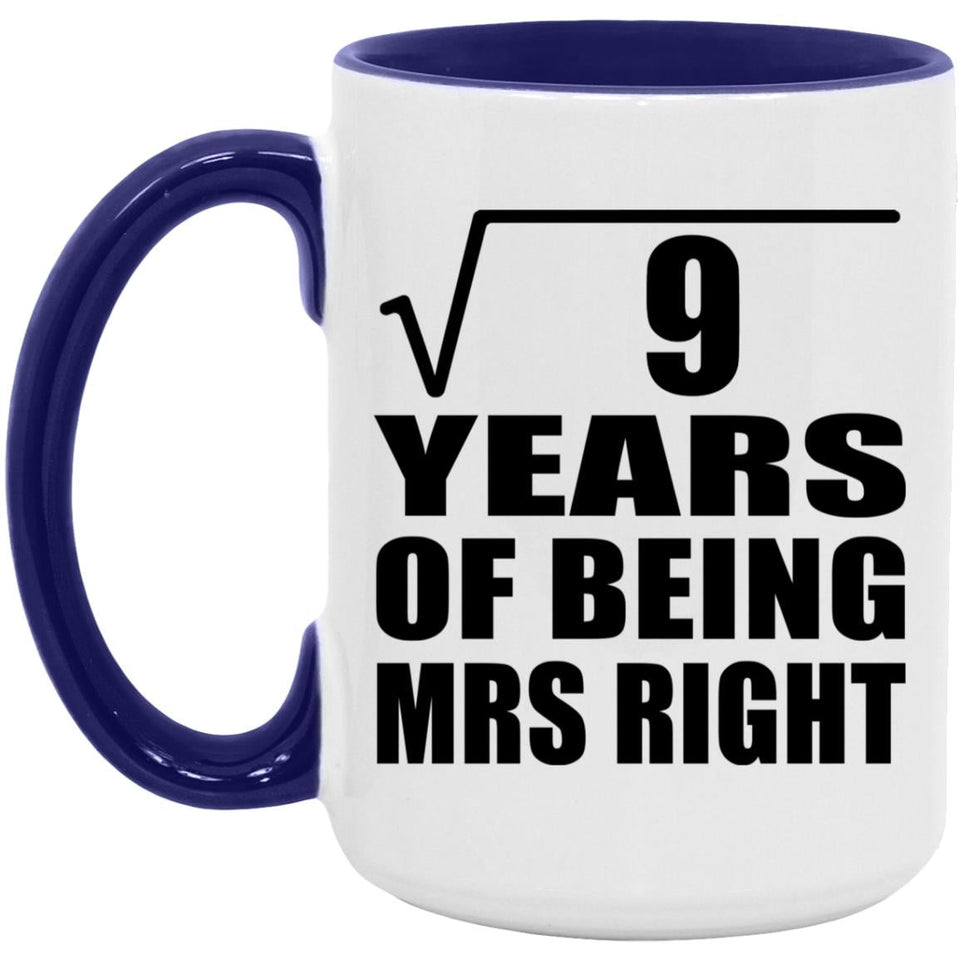 3rd Anniversary Square Root of 9 Years of Being Mrs Right - 15oz Accent Mug Purple