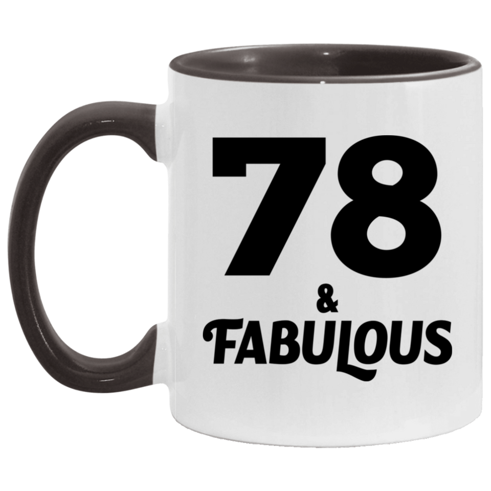 78th Birthday 78 & Fabulous - 11oz Accent Mug Black
