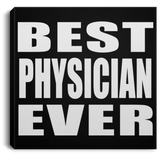 Best Physician Ever - Canvas Square