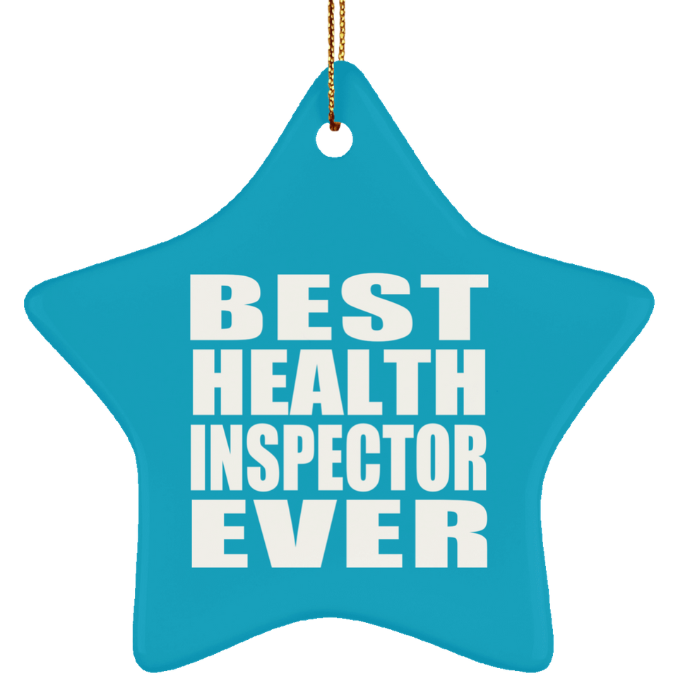 Best Health Inspector Ever - Star Ornament