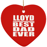 Lloyd Best Dad Ever - Heart Ornament
