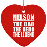 Nelson The Dad The Hero The Legend - Heart Ornament